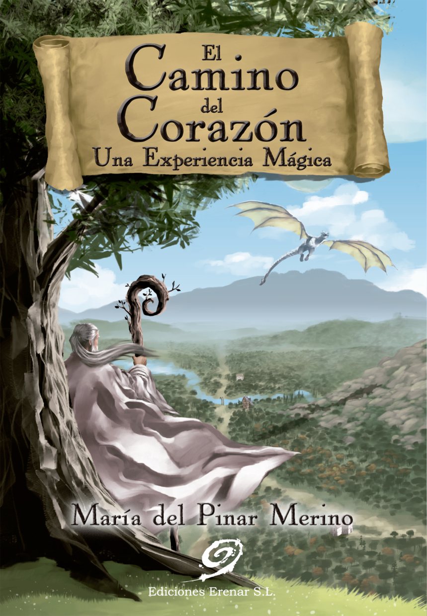 El Camino del Corazón. Una Experiencia Mágica El Camino del Corazón. Una Experiencia Mágica